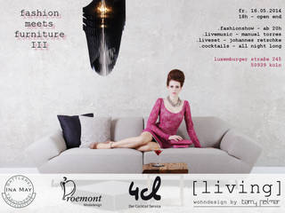 fashion meets furniture III, [living] wohndesign by Terry Palmer [living] wohndesign by Terry Palmer