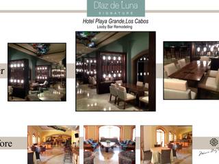 BEFORE & AFTER LOBBY BAR HOTEL PLAYA GRANDE, LOS CABOS BCS, MEXICO , DIAZ DE LUNA SIGNATURE DIAZ DE LUNA SIGNATURE