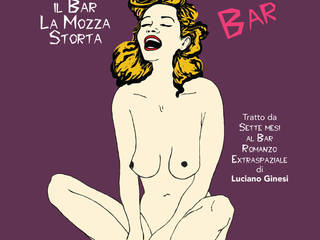 The Wry Pussy Bar (Il bar della mozza storta) - Graphic Novel, Michela Brondi Michela Brondi Other spaces