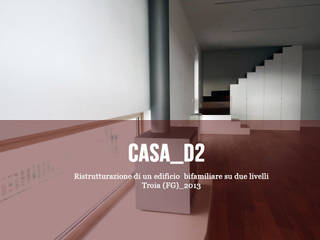 casa_d2 - Riuso funzionale di un edificio, Cibelli+Guadagno architetti associati Cibelli+Guadagno architetti associati