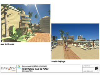 Aménagement d'un club de plage - Plans 2D perspective 3D - Conception Réalisation - Canet en Roussillon , Paysage Intérieur Paysage Intérieur