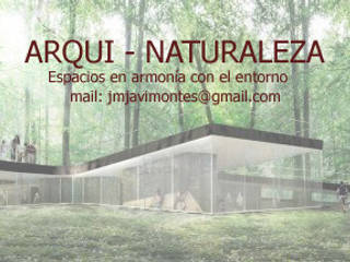 ARQUI - NATURALEZA, ARQUI - NATURALEZA ARQUI - NATURALEZA