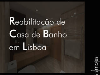 Remodelação de Casa de Banho / Bathroom remodel, Linhas Simples Linhas Simples Moderne Badezimmer Stein