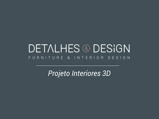 Projeto Design de Interiores - Salta de Estar e Jantar, Detalhes & Design Detalhes & Design
