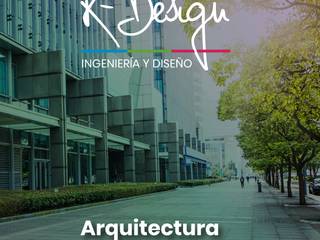 Arquitectura, construcción, diseño interior, remodelación y mantenimiento., K-Design diseño interior y remodelaciones K-Design diseño interior y remodelaciones