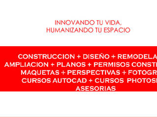 ESLOGAN, ARQUITECTURA HUMANA ARQUITECTURA HUMANA