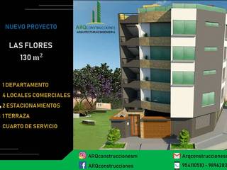 LAS FLORES, ARQconstrucciones ARQconstrucciones