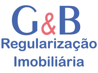 REGULARIZAÇÃO DE IMÓVEIS, G&B Regularização Imobiliária G&B Regularização Imobiliária