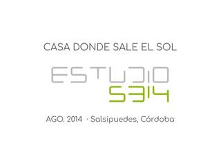 CADA DONDE SALE EL SOL, Estudio5314 Estudio5314 Houses