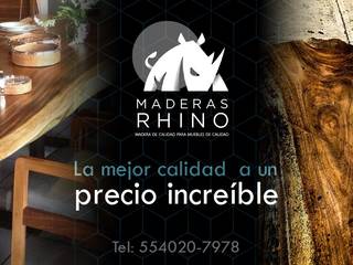 Maderas Rhino , Maderas RHINO Maderas RHINO