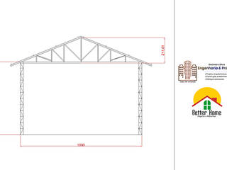 Projeto Estrutural, Better Home Better Home