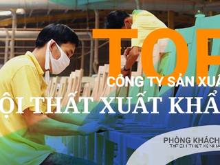 |TOP 3| Những công ty sản xuất nội thất xuất khẩu uy tín nhất Việt Nam, Phòng Khách Đẹp Phòng Khách Đẹp Klasyczny balkon, taras i weranda