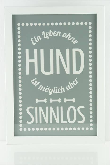 Bild Spruch Ein Leben Ohne Hund Ist Modern Von Von Herzen Modern Homify