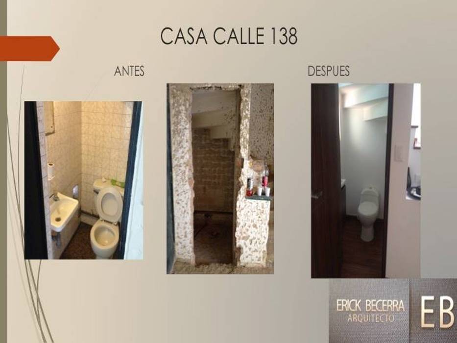 Remodelacion Casa Calle 138, Erick Becerra Arquitecto Erick Becerra Arquitecto