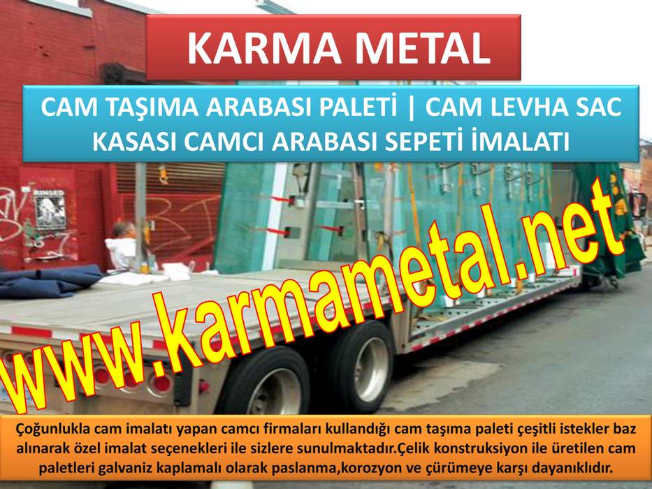 KARMA METAL-CAM TASIMA PALETİ ARAC USTU CAM TASIMA SEHPASI CAM PALETI CESITLERI, KARMA METAL KARMA METAL