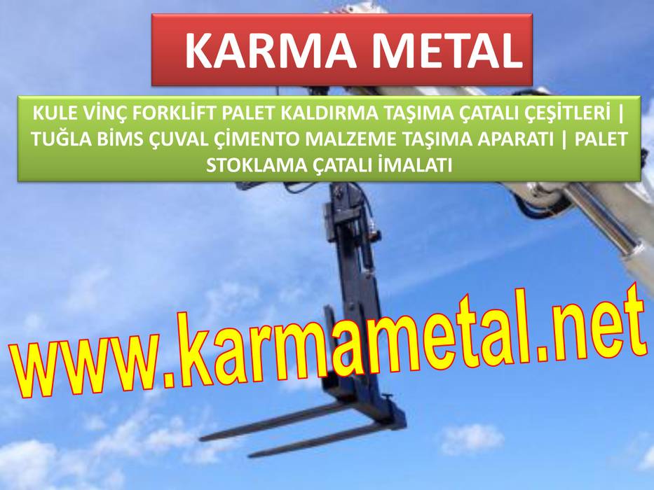 KARMA METAL-KULE VINC PALET KALDIRMA CATALI CESITLERI IMALATI, KARMA METAL KARMA METAL