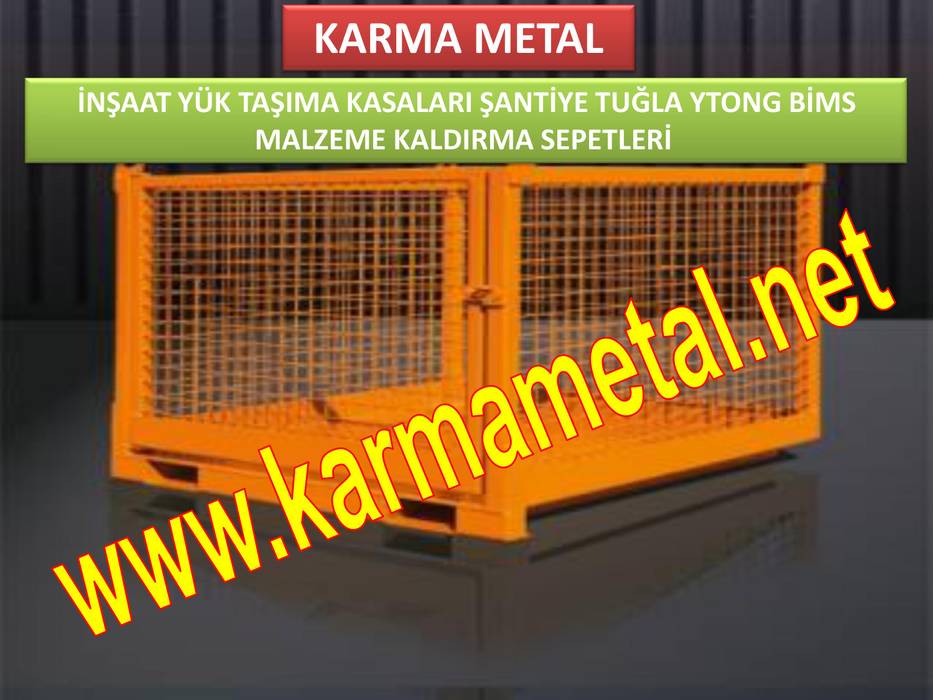 KARMA METAL - Kule Vinç İnşaat Şantiye Yuk Taşıma Paleti Sepeti, KARMA METAL KARMA METAL