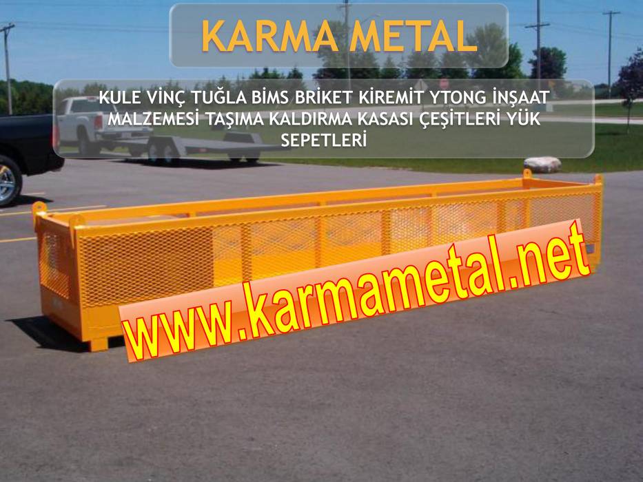 KARMA METAL - Kule Vinç İnşaat Şantiye Yuk Taşıma Paleti Sepeti, KARMA METAL KARMA METAL