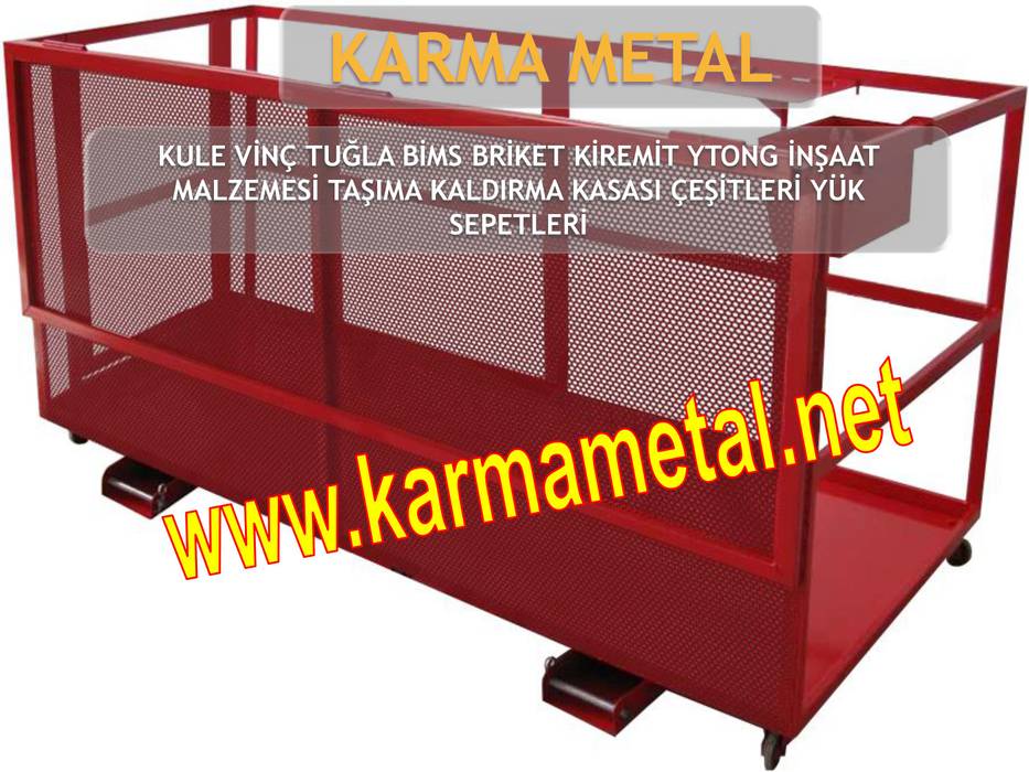 KARMA METAL - Kule Vinç İnşaat Şantiye Yuk Taşıma Paleti Sepeti, KARMA METAL KARMA METAL