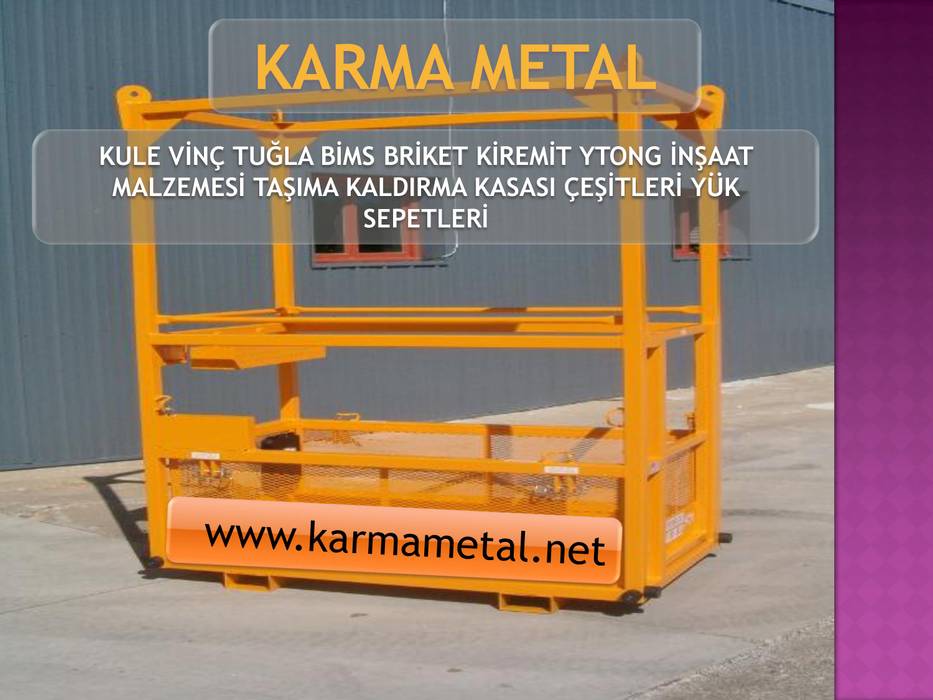 KARMA METAL - Kule Vinç İnşaat Şantiye Yuk Taşıma Paleti Sepeti, KARMA METAL KARMA METAL