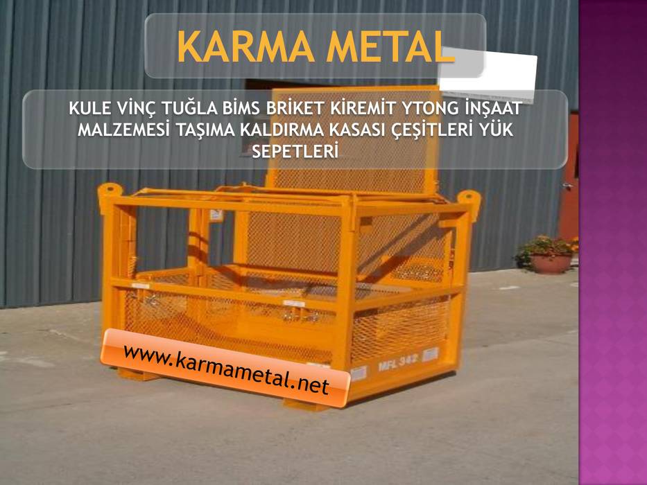 KARMA METAL - Kule Vinç İnşaat Şantiye Yuk Taşıma Paleti Sepeti, KARMA METAL KARMA METAL