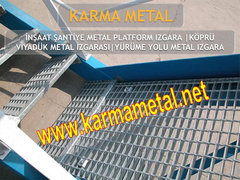 KARMA METAL-galvaniz kaplamali metal platform izgara kedi yolu izgarasi petek izgara cesitleri tam gecme yarim gecme izgara kanal izgarasi KARMA METAL METAL IZGARA