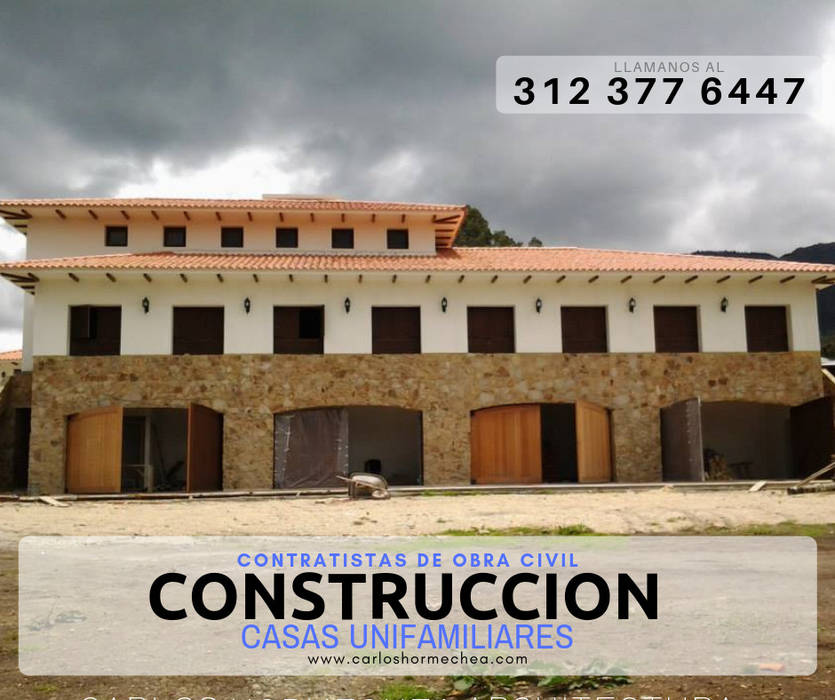 CONSTRUCCIÓN CASA UNIFAMILIAR CARLOS HORMECHEA ARQUITECTURA Casas modernas CONSTRUCCION,CASAS,CAMPESTRES,UNIFAMILIARES