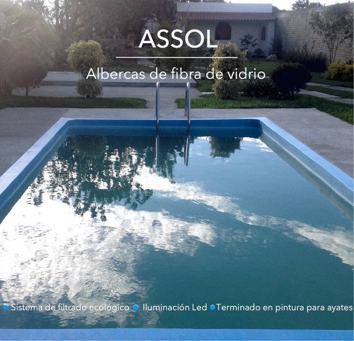 Fabricación de albercas de fibra de vidrio., ASSOL- Albercas y servicios del sol ASSOL- Albercas y servicios del sol Piletas de jardín