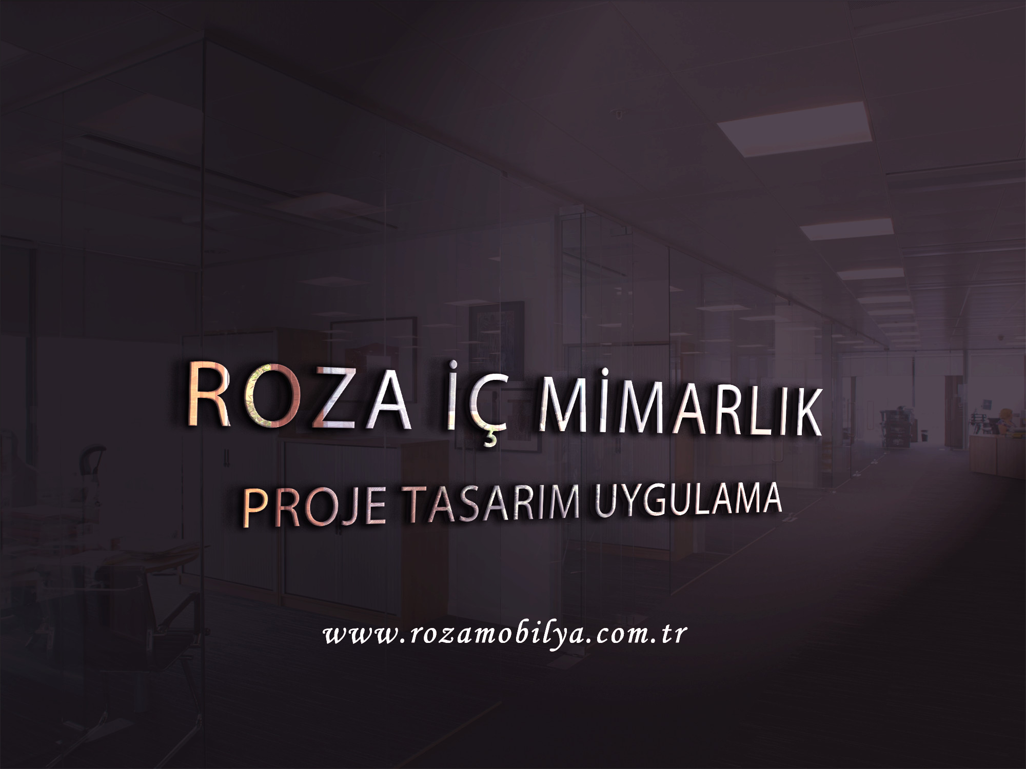 Roza Mobilya  mimari dekorasyon