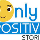 Only Positive Stories