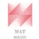 MAT DİZAYN