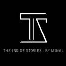 The inside stories – by Minal