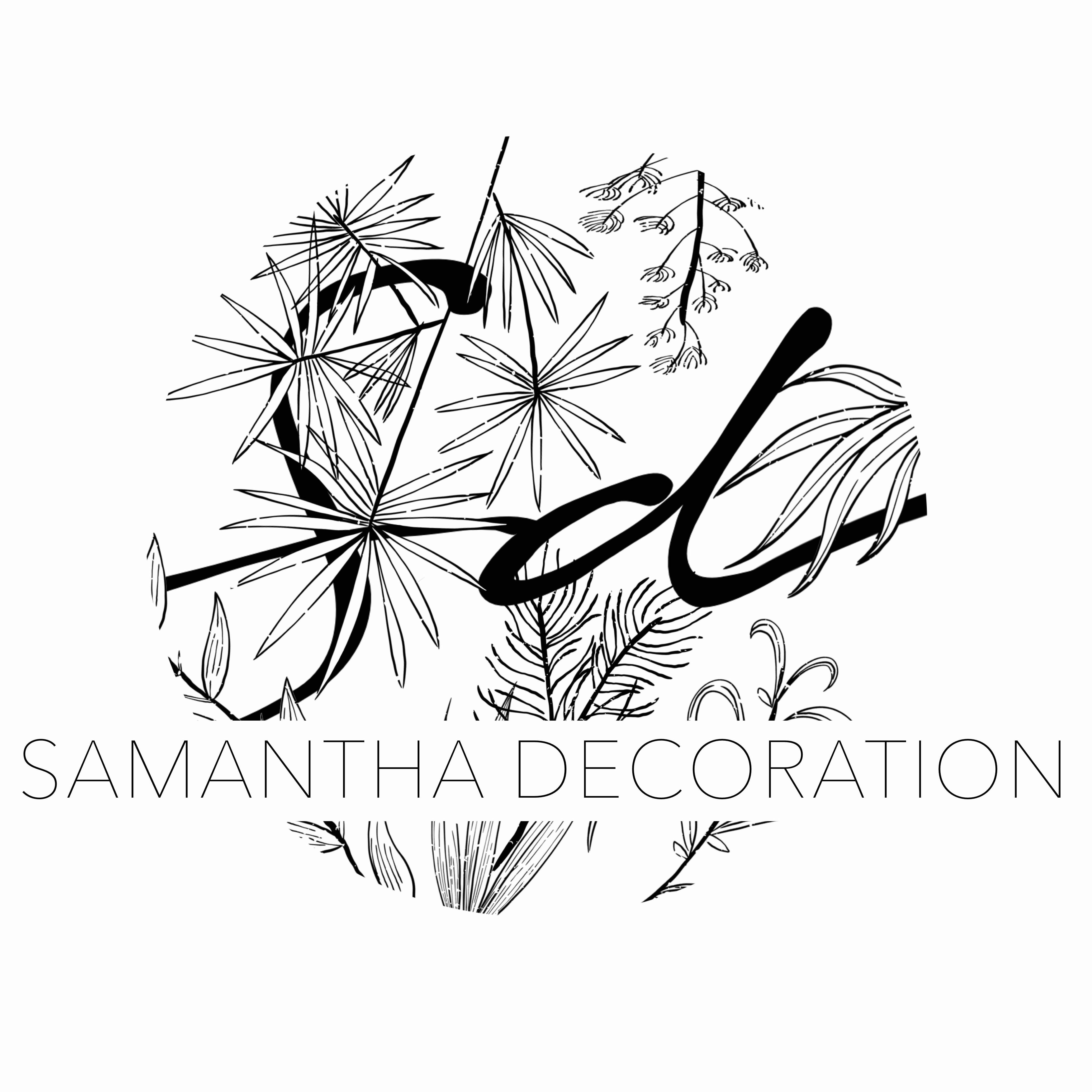 SAMANTHA DECORATION