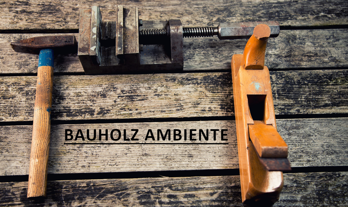 Bauholz Ambiente