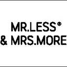 MR.LESS &amp; MRS.MORE