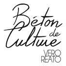 VERO REATO / BÉTON DE CULTURE