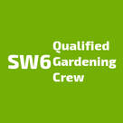 SW6 Qualified Gardening Crew