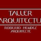 Taller de Arquitectura Roberto Mendez