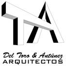 Del Toro &amp; Antúnez ARQUITECTOS