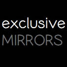 Exclusive Mirrors