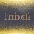 Luminosità – La lucce Della Vita