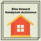 Elise Howard Handyman Assistance