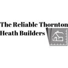 The Reliable Thornton Heath Builders