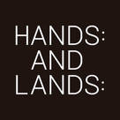 HANDS AND LANDS