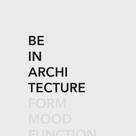 Be in architecture