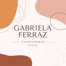 Gabriela Ferraz – Engenharia Civil