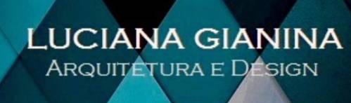 Luciana Gianina – Arquitetura &amp; Design