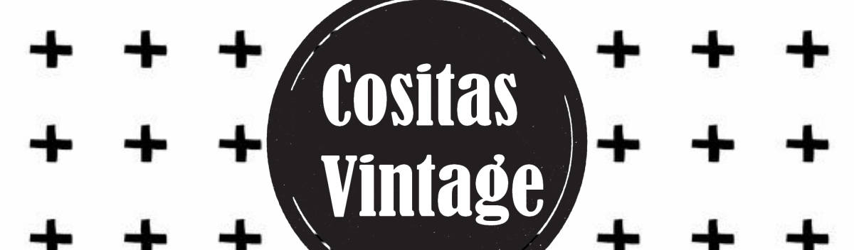 Cositas Vintage